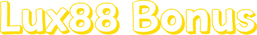 Lux88 Bonus